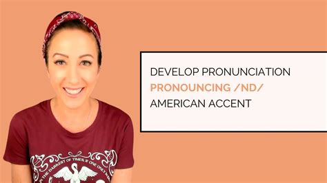 How To Pronounce ND with an American Accent - Easy Tutorial!