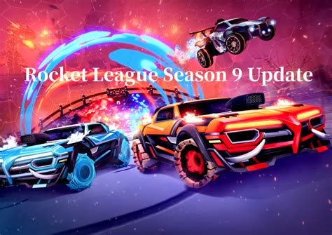 Rocket League Season 9 Update Guide: Release Date, Theme, Map, Items & Rewards