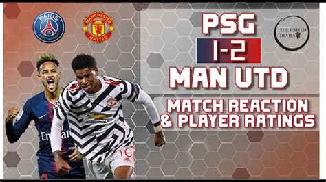 PSG 1-2 Manchester United - Match Reaction and Player Ratings - October ...