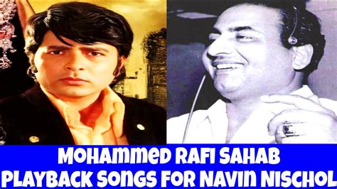 Mohammed Rafi Sahab Playback Songs For Navin Nischol | mohammed rafi ...