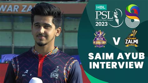 Saim Ayub Interview | Quetta Gladiators vs Peshawar Zalmi | Match 9 | HBL PSL 8 | MI2T - YouTube