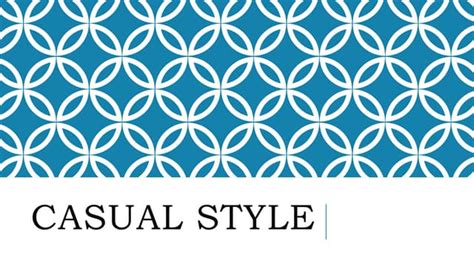 Communicative Style (Casual style) | PPT