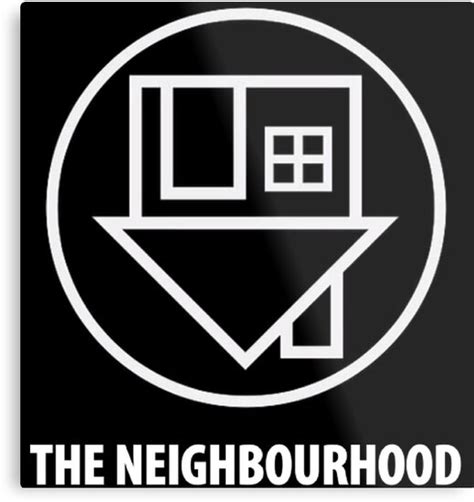 "The Neighbourhood Logo" Metal Prints by blackmeetswhite | Redbubble