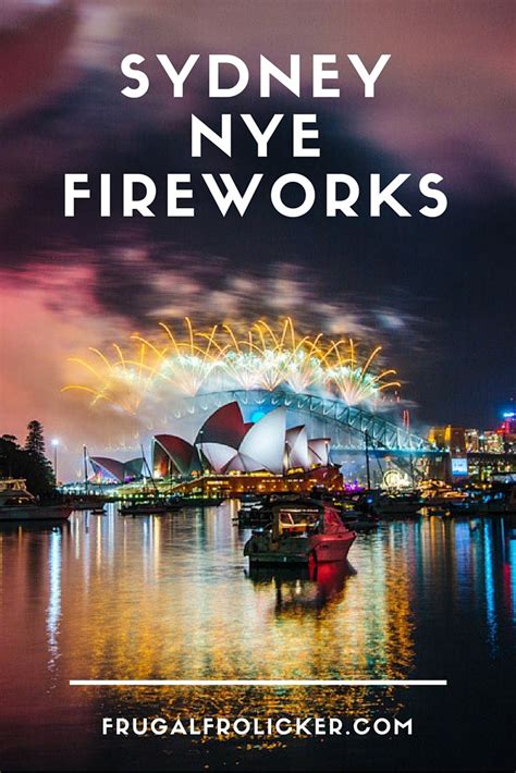 The Best View Of The Sydney New Years Eve Fireworks | Frugal Frolicker