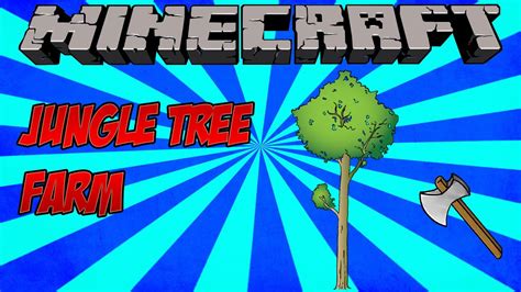 How To Get Lots Of Jungle Wood | Minecraft Jungle Tree Farm Tutorial ...