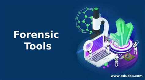 Forensic Tools | Learn the Top 10 Types of Forensic Tools