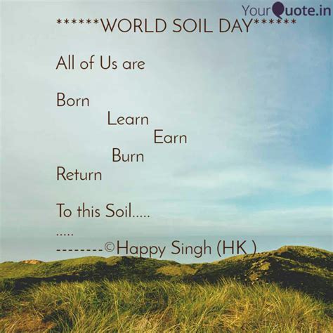 WORLD SOIL DAY*****... | Quotes & Writings by The Happy Heart | YourQuote