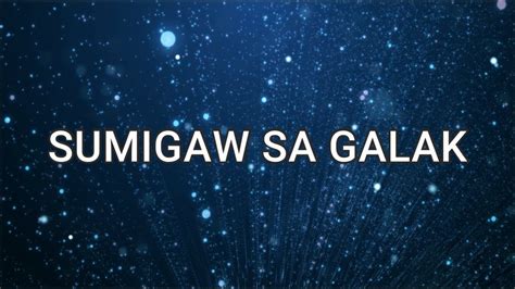 SUMIGAW SA GALAK (Lyrics) - Musikatha - YouTube