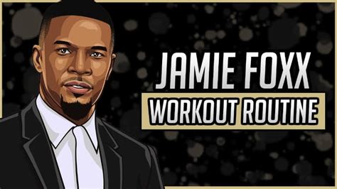 Jamie Foxx's Workout Routine & Diet (Updated 2024) - Jacked Gorilla