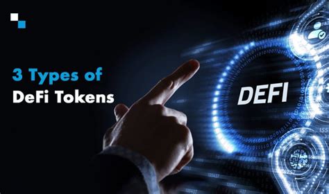 Defi Token Development: Understanding different types of tokens