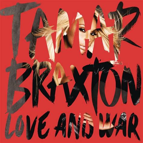 Tamar Braxton - Love and War Lyrics and Tracklist | Genius