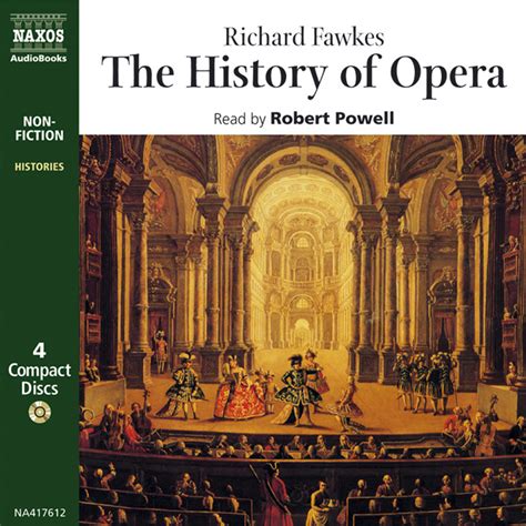 History of Opera, The (unabridged) – Naxos AudioBooks