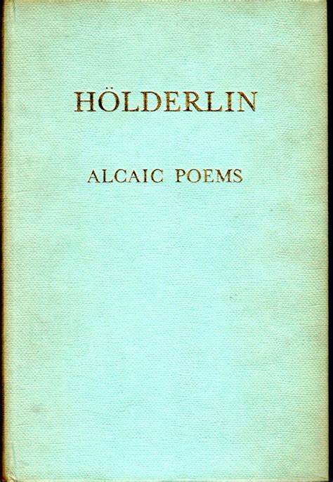 Alcaic Poems: Holderlin, Friedrich) Henderson, Elizabeth (trans): Amazon.com: Books