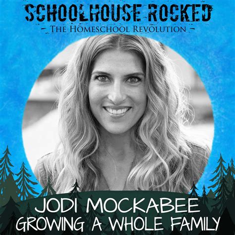 Growing a Whole Family, Part 3 - Jodi Mockabee - Schoolhouse Rocked ...