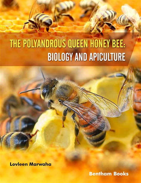 The Polyandrous Queen Honey Bee: Biology and Apiculture