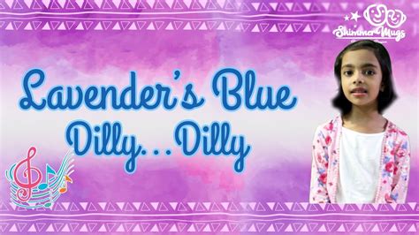 Lavenders Blue Dilly Dilly Nursery Rhyme for Kids - YouTube