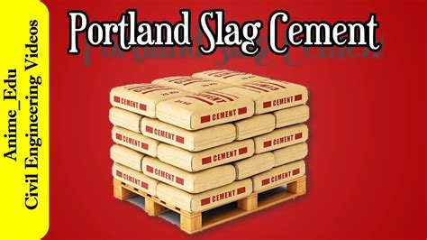 What is Portland Slag Cement? (PSC) || Properties ||Uses || Types of ...