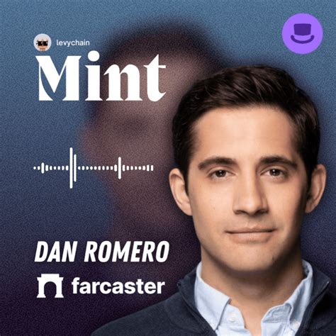 From Coinbase Employee #20 To Building Farcaster With Dan Romero - Mint ...