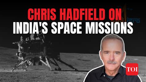 Former ISS Commander Chris Hadfield applauds Aditya L-1 mission for ...