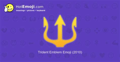 🔱 Trident Emblem Emoji Meaning with Pictures: from A to Z