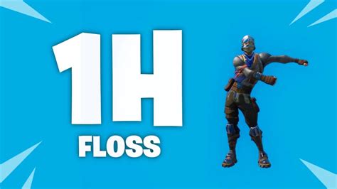 FORTNITE EMOTE "FLOSS" (1 HEURE) FORTNITE "FLOSS" EMOTE (1 HOUR) - YouTube