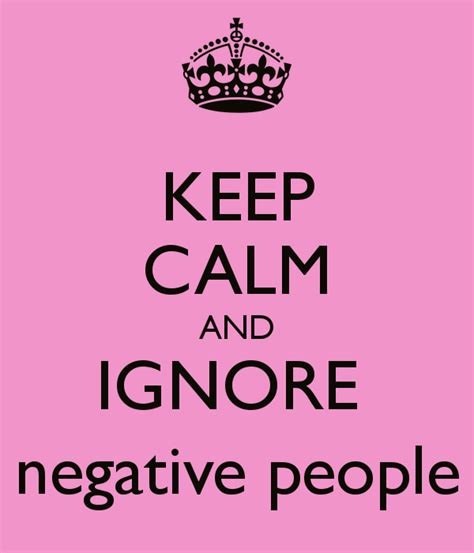 Quotes About Ignoring Negative People. QuotesGram