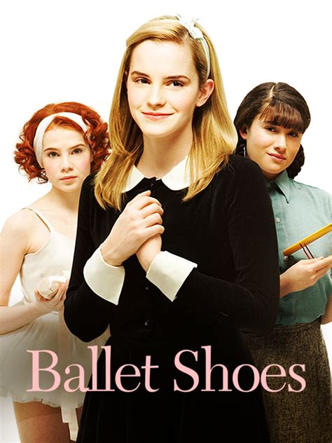 ballet shoes - movie poster | Ballet shoes movie, Emma watson movies, Ballet shoes