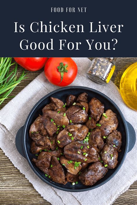 Is Chicken Liver Good For You? | Food For Net