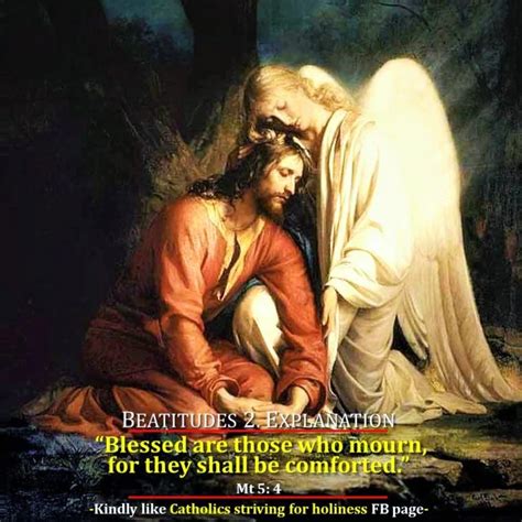 BEATITUDES 2: BLESSED ARE THEY WHO MOURN. - Catholics Striving For Holiness