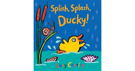 Splish, Splash, Ducky! by Lucy Cousins