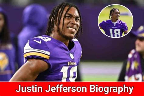 Justin Jefferson Biography, Age, Net Worth, Family, Wife, Career ...