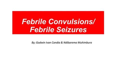 Febrile convulsions 2013