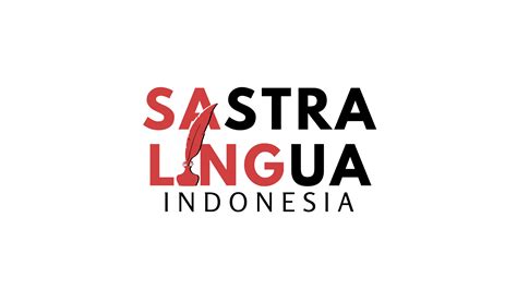 A Language Expert: Sastra Lingua Indonesia - Sastra Lingua Indonesia