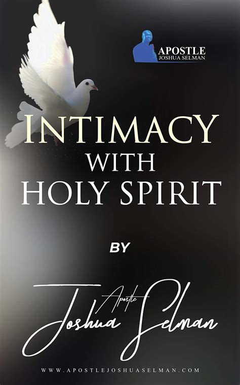 Intimacy with the Holy Spirit by Joshua Selman | Goodreads