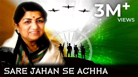 Sare Jahan Se Achha | Sare Jahan Se Achha Hindustan Hamara | Lata Mangeshkar Sare Jahan Se Achha ...