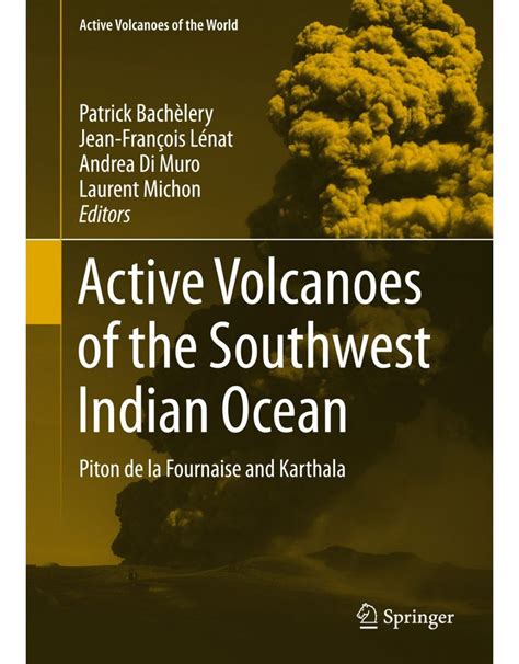 Active Volcanoes of the Southwest Indian Ocean: Piton de la Fournaise ...