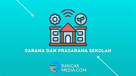 Perbedaan Sarana Dan Prasarana Sekolah