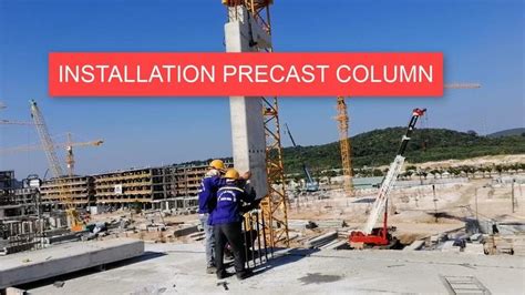 HOW TO INSTALLATION A PRECAST COLUMN - PRECAST CONCRETE | Precast ...