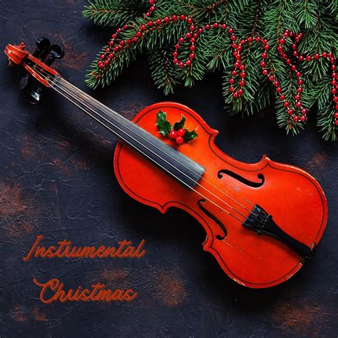 ‎Instrumental Christmas - Album by Various Artists - Apple Music