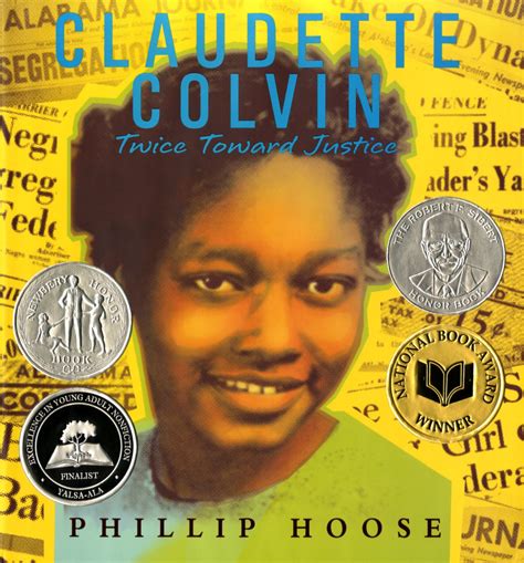 Claudette Colvin: Twice Towards Justice by Phillip Hoose