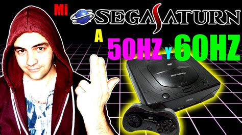 SEGA SATURN MOD 50/60 HZ - YouTube