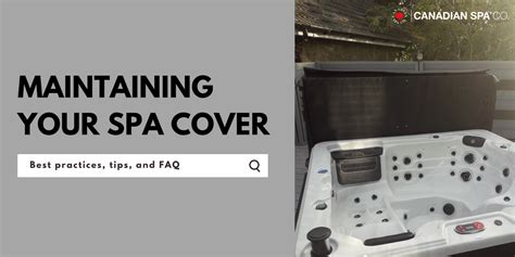 Maintaining Your Spa Cover – Canadian Spa Company