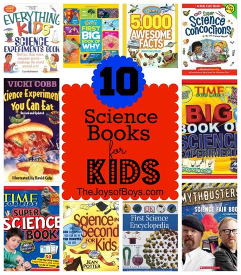 Top Science Books for Kids - The Joys of Boys