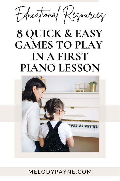 8 Easy Games to Play in a First Piano Lesson - Melody Payne - Music for a Lifetime