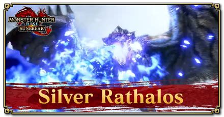 Sunbreak Silver Rathalos: Weakness and Drops | Monster Hunter Rise｜Game8