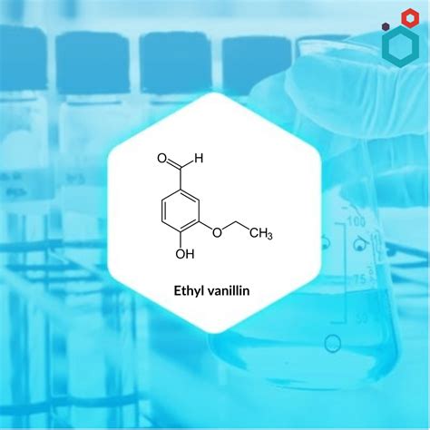 Ethyl vanillin | 121-32-4 | Leading Manufacturer & Supplier