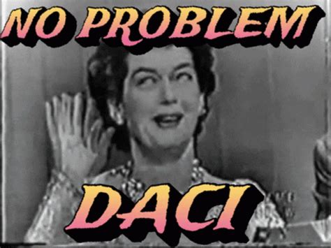 No Problem GIF - No Problem Daci - Discover & Share GIFs