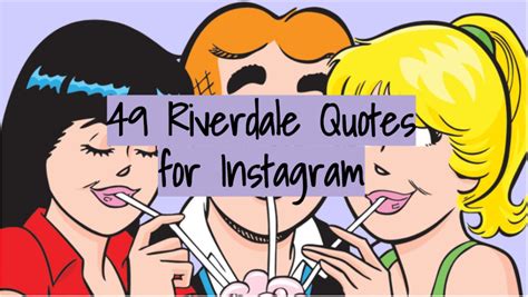 49 Riverdale Quotes for Instagram - Healthy Tips