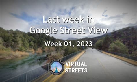 Last week in Google Street View (Week 01, 2023) – VirtualStreets.org