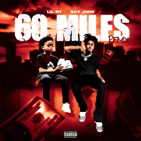 Lil RT – 60 Miles 2 Lyrics | Genius Lyrics